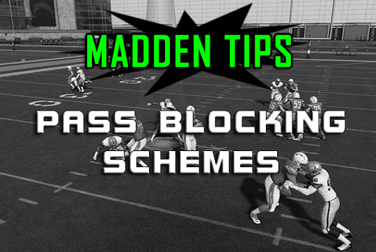 Madden Pass Protection Schemes