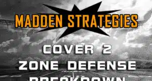 madden strategies cover 2 zone defense breakdown