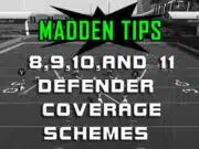 8,9,10,and11 Defender Coverage Schemes madden tips defender coverage schemes