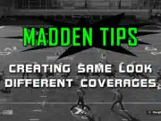 Creating Same Look Different Coverages madden tips creating same look different coverages banner