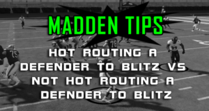 madden tips hot route defender to blitz