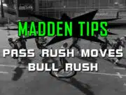 Pass Rush Moves Bull Rush madden tips pass rush moves bull rush