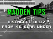 Disengage Blitz 46 Bear Under – Cover 3 madden tips disengage blitz 46 bear under cover 3
