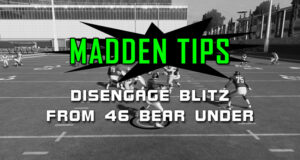 madden tips disengage blitz 46 bear under cover 3