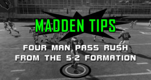 madden tips four man pass rush 5 2 formation