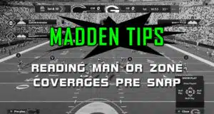 madden tips reading man zone coverage pre snap