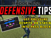 get pressure despite rb staying into pass block madden 22 defensive tips