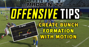 madden 22 tips fffensive tips create bunch formation with motion