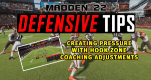 madden 22 defensive tips creating pressure with hook zones caoching adjustments 1