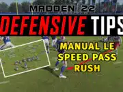 Manual LE Speed Pass Rush madden 22 tips manual le speed pass rush