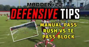 manual pass rush vs te pass block madden tips youtube thumb
