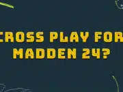 Cross Play For Madden 24 cross play for madden 24