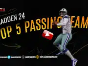 Madden 24 Top 5 Passing Teams madden 24 top five passing teams