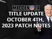 October 4th 2023 Patch Notes for Madden NFL 24 madden title upates