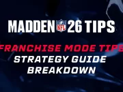 Madden NFL 26: Franchise Tips Breakdown Franchise Mode Tips Strategy Guide Breakdown Madden NFL 26